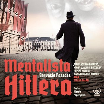 Mentalista Hitlera - Posadas Gervasio