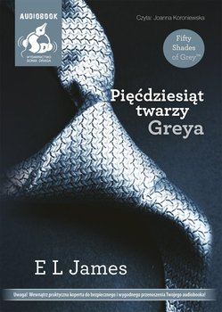 Pięćdziesiąt odcieni. Tom 1. Pięćdziesiąt twarzy Greya - James E L
