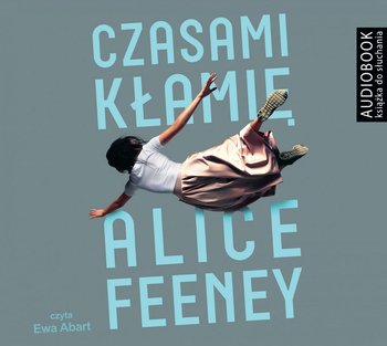 Czasami kłamię - Feeney Alice