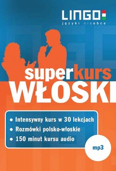 Włoski. Superkurs audiokurs + rozmówki audio - Opracowanie zbiorowe