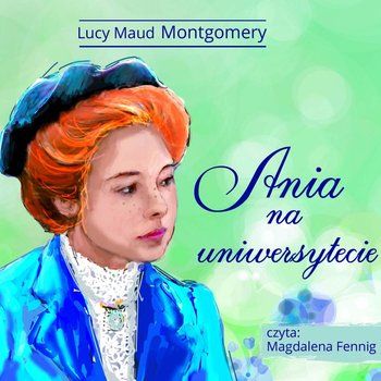 Ania na uniwersytecie - Montgomery Lucy Maud