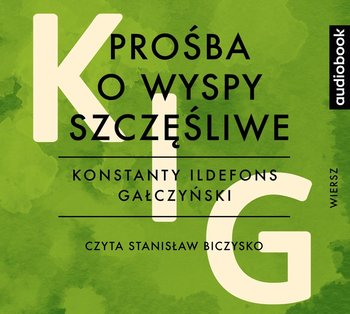 Prośba o wyspy szczęśliwe - Gałczyński Konstanty Ildefons