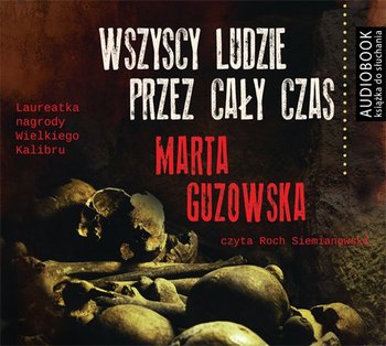Wszyscy ludzie przez cały czas - Guzowska Marta