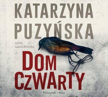 Dom czwarty - Puzyńska Katarzyna