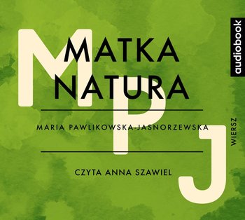 Matka Natura - Pawlikowska-Jasnorzewska Maria