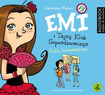 Kółko hiszpańskiego. Emi i Tajny Klub Superdziewczyn. Tom 2 - Mielech Agnieszka