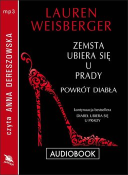 Zemsta ubiera się u Prady. Powrót diabła - Weisberger Lauren