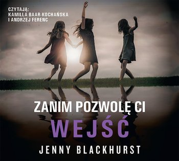 Zanim pozwolę ci wejść - Blackhurst Jenny