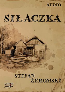 Siłaczka - Żeromski Stefan