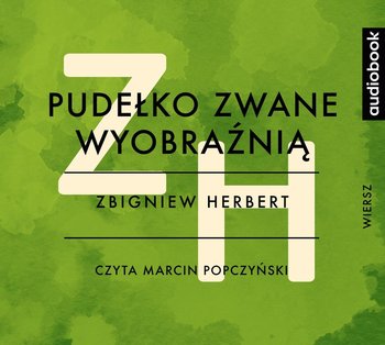 Pudełko zwane wyobraźnią - Herbert Zbigniew