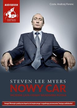 Nowy car. Wczesne lata i rządy Władimira Putina - Myers Steven Lee
