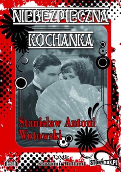 Niebezpieczna kochanka - Wotowski Stanisław Antoni