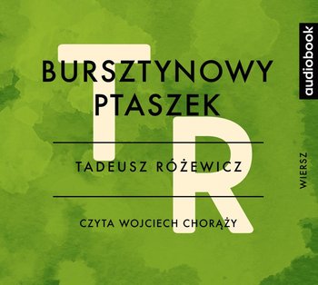 Bursztynowy ptaszek - Różewicz Tadeusz