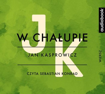W chałupie - Kasprowicz Jan