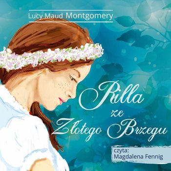 Rilla ze Złotego Brzegu - Montgomery Lucy Maud