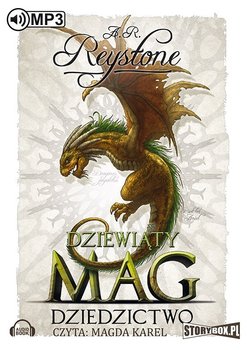 Dziedzictwo. Dziewiąty Mag. Tom 3 - Reystone A.R.