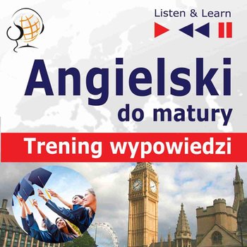 Angielski do matury. Matura ustna. Trening wypowiedzi - Guzik Dorota