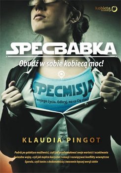 SpecBabka. Obudź w sobie kobiecą moc! - Pingot Klaudia