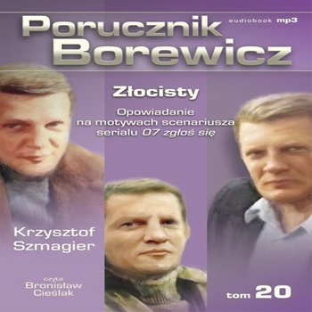 Złocisty. Porucznik Borewicz. Tom 20 - Szmagier Krzysztof