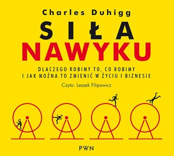 Siła nawyku - Duhigg Charles