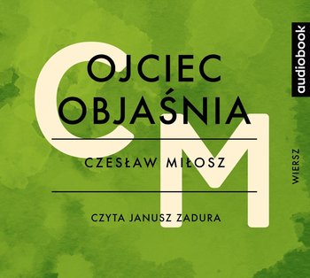 Ojciec objaśnia - Miłosz Czesław