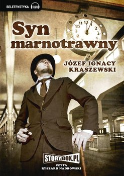 Syn marnotrawny - Kraszewski Józef Ignacy