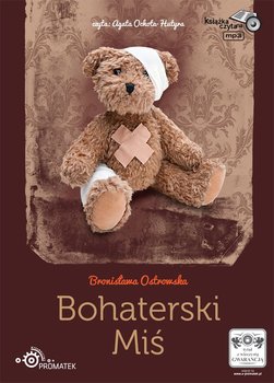 Bohaterski miś - Ostrowska Bronisława