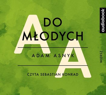 Do młodych - Asnyk Adam