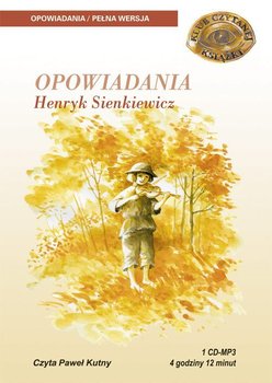 Opowiadania - Sienkiewicz Henryk