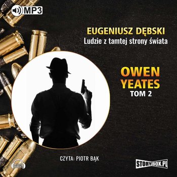 Detektyw Owen Yeates. Tom 2. Ludzie z tamtej strony czasu - Dębski Eugeniusz