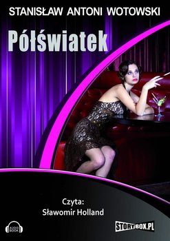 Półświatek - Wotowski Stanisław Antoni
