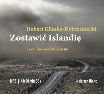 Zostawić Islandię - Klimko-Dobrzaniecki Hubert