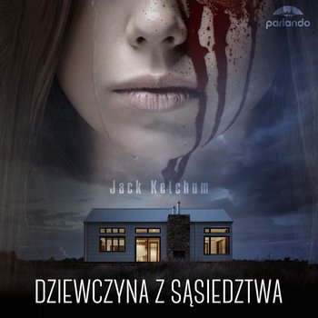 Dziewczyna z sąsiedztwa - Ketchum Jack