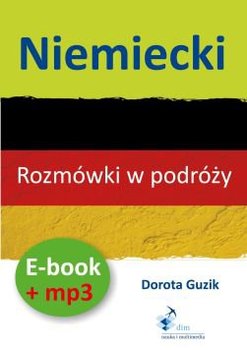 Niemiecki. Rozmówki w podróży. Ebook + mp3 - Guzik Dorota