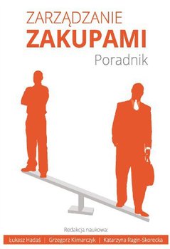 Zarządzanie zakupami - Hadaś Łukasz, Klimarczyk Grzegorz, Ragin-Skorecka Katarzyna