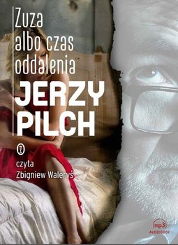 Zuza albo czas oddalenia - Pilch Jerzy
