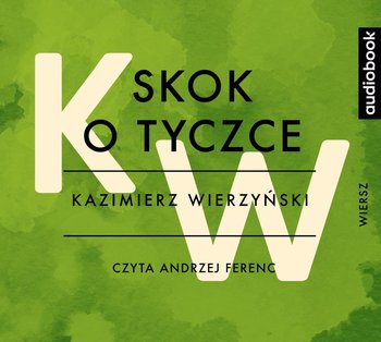 Skok o tyczce - Wierzyński Kazimierz
