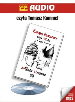 Romans biurkowy, czyli 99 dni z życia korporacji - Urbanek Mariusz