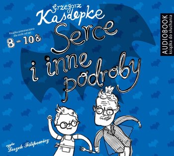 Serce i inne podroby - Kasdepke Grzegorz