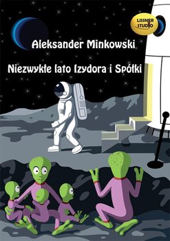Niezwykłe lato Izydora i spółki - Minkowski Aleksander