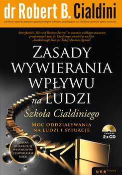 Zasady wywierania wpływu na ludzi. Szkoła Cialdiniego - Cialdini Robert B.