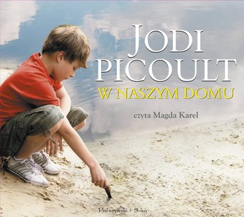 W naszym domu - Picoult Jodi