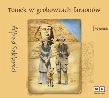 Tomek w grobowcach faraonów. Przygody Tomka Wilmowskiego. Tom 9 - Szklarski Alfred
