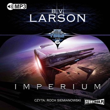 Imperium. Star Force. Tom 6 - Larson B.V.