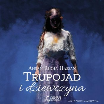 Trupojad i dziewczyna - Hassan Ahsan Ridha