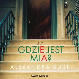 Gdzie jest Mia? - Burt Alexandra