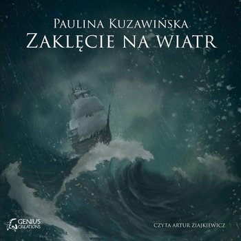 Zaklęcie na wiatr - Kuzawińska Paulina