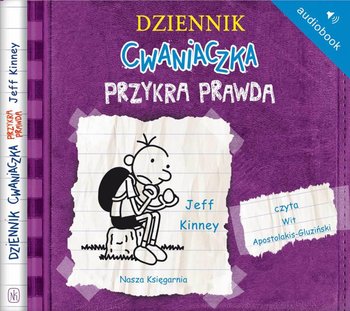 Przykra prawda. Dziennik cwaniaczka. Tom 5 - Kinney Jeff