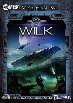 Kroniki czerwonej kompanii. Tom 2. Wilk - Saulski Arkady