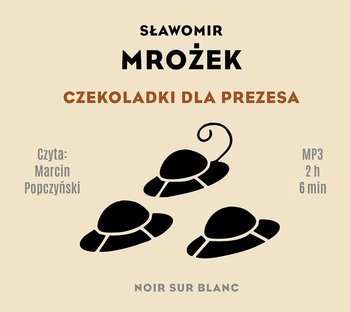 Czekoladki dla Prezesa - Mrożek Sławomir
